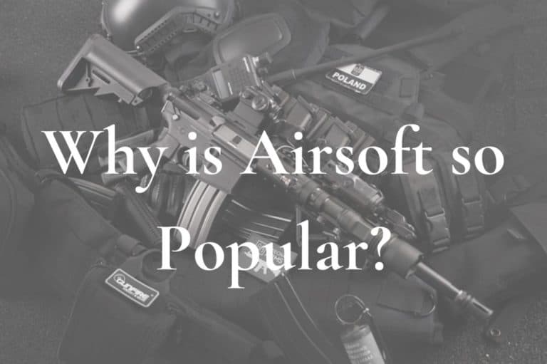 Why is airsoft popular