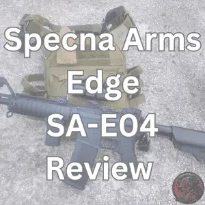 Specna Arms EDGE 1.0 Series Review